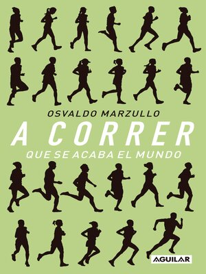 cover image of A correr que se acaba el mundo